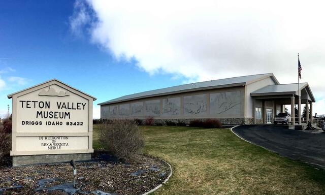 Teton Valley Museum — Driggs, ID